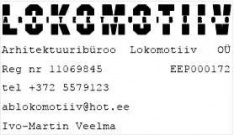 Arhitektuuribüroo Lokomotiiv OÜ Reg nr 11069845 EEP000172 Pärnu mnt 67A 10134 Tallinn tel +372 6831117 ablokomotiiv@hot.ee Rasmus Reinolt gsm +372 5111812 Ivo-Martin Veelma gsm +372 5579123